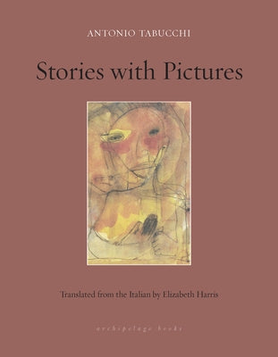 Stories with Pictures Paperback Archipelago Books