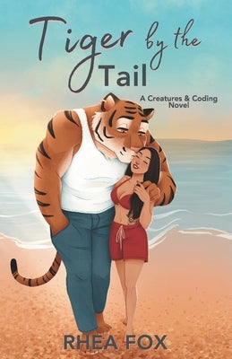 Tiger by the Tail: A Creatures & Coding Novel Paperback Independently Published