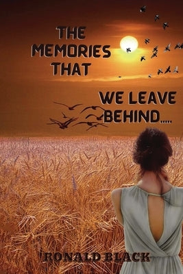 The Memories That We Leave Behind Paperback Gotham Books