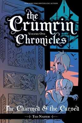 The Crumrin Chronicles Vol. 1, 1: The Charmed and the Cursed by Naifeh, Ted