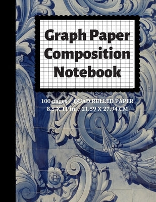 Graph Paper Composition Notebook: Grid Paper Notebook, Quad Ruled, 100 Sheets (Large, 8.5 x 11) Paperback Independently Published