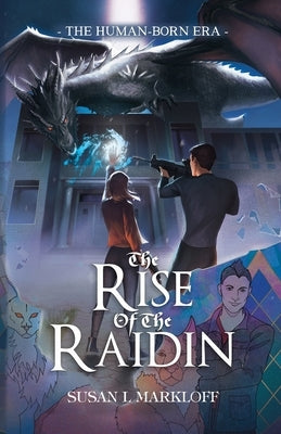 The Rise of the Raidin Paperback Susan L Markloff