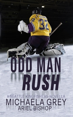 Odd-Man Rush by Grey, Michaela