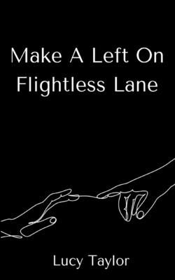 Make A Left On Flightless Lane Paperback Libresco Feeds Private Limited