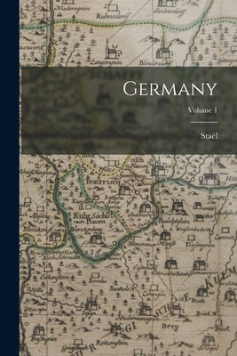 Germany; Volume 1 by Staël