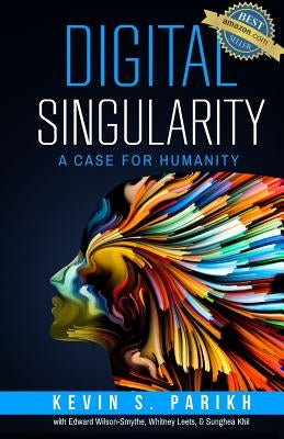 Digital Singularity: A Case For Humanity Paperback Avasant LLC