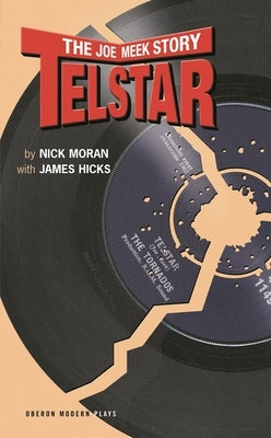 Telstar: The Joe Meek Story Paperback Bloomsbury Publishing PLC