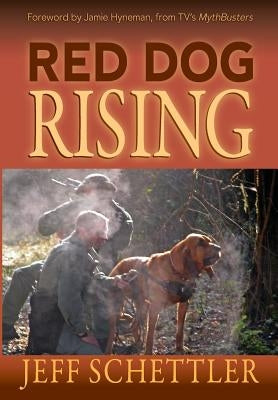 Red Dog Rising by Schettler, Jeff