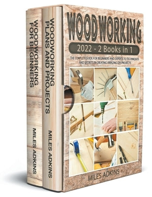 Woodworking 2022 by Adkins, Miles