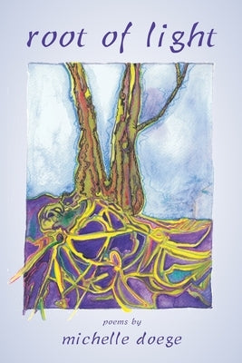 Root of Light Paperback Shanti Arts LLC