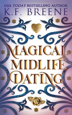 Magical Midlife Dating Paperback Hazy Dawn Press, Inc.