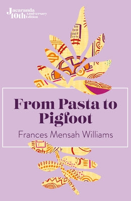 From Pasta to Pigfoot Paperback Jacaranda Books