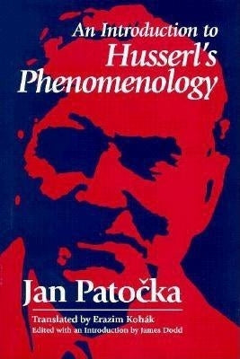 An Introduction to Husserl's Phenomenology by Patocka, Jan