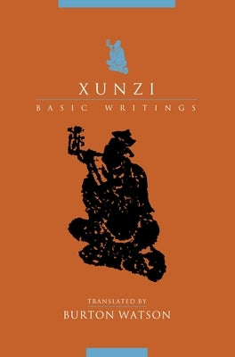 Xunzi: Basic Writings Paperback Columbia University Press