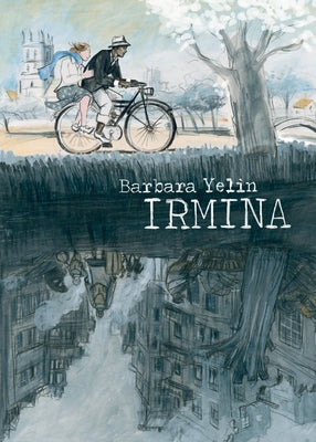 Irmina by Yelin, Barbara