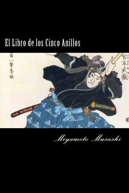 El Libro de los Cinco Anillos (Spanish) Edition by Musashi, Miyamoto