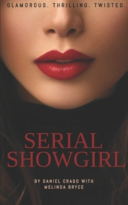 Serial Showgirl by Bryce, Melinda K.