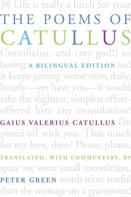 The Poems of Catullus: A Bilingual Edition by Catullus, Gaius Valerius