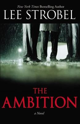 The Ambition by Strobel, Lee