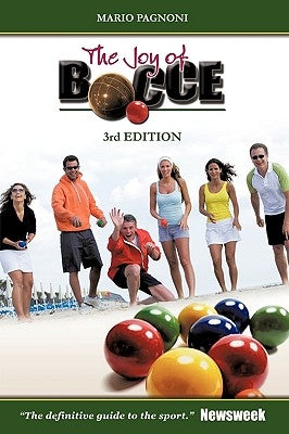 The Joy of Bocce: 3rd Edition by Pagnoni, Mario