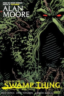 Saga of the Swamp Thing, Book Five by Moore, Alan
