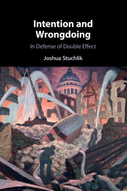 Intention and Wrongdoing Paperback Cambridge University Press