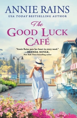 The Good Luck Cafe by Rains, Annie