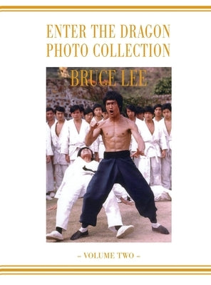 Bruce Lee Enter the Dragon Photo album Vol 2 by Baker, Ricky
