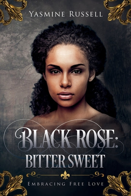 Black Rose: Bitter Sweet Paperback Lightning Fast Book Publishing
