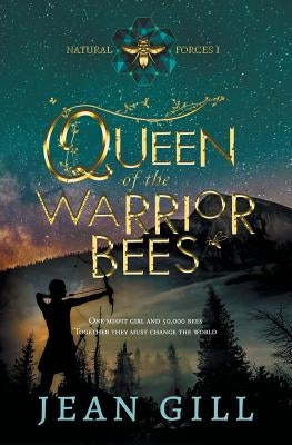 Queen of the Warrior Bees: One misfit girl and 50,000 bees Paperback 13th Sign