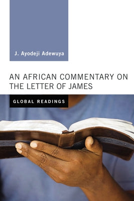 An African Commentary on the Letter of James Paperback Cascade Books