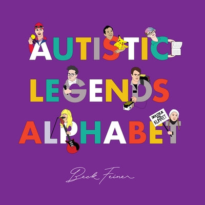 Autistic Legends Alphabet by Feiner, Beck