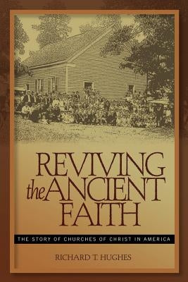 Reviving the Ancient Faith Paperback Leafwood Publishers & Acu Press