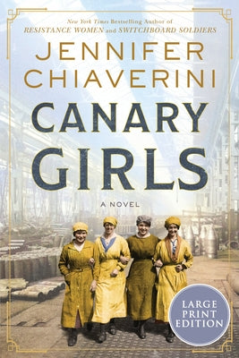 Canary Girls by Chiaverini, Jennifer