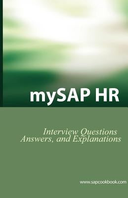 Mysap HR Interview Questions, Answers, and Explanations: SAP HR Certification Review by Stewart, Jim