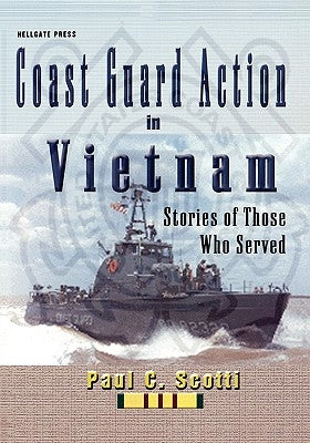 Coast Guard Action in Vietnam by Scotti, Paul C.