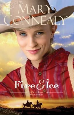 Fire and Ice Paperback Bethany House Publishers