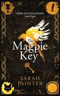 The Magpie Key by Painter, Sarah