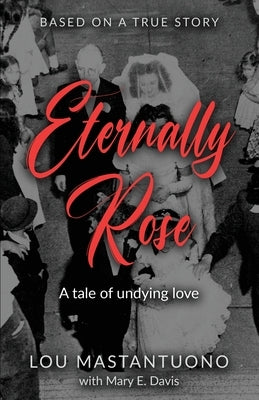 Eternally Rose Paperback Mtyk Film, LLC