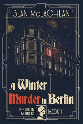 A Winter Murder in Berlin Paperback Independently Published