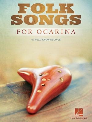 Folk Songs for Ocarina by Hal Leonard Corp