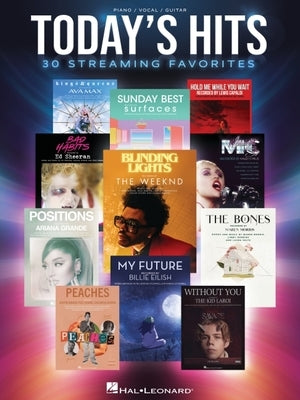 Today's Hits: 30 Streaming Favorites Arranged for Piano/Vocal/Guitar: 30 Streaming Favorites by 