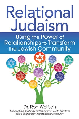 Relational Judaism: Using the Power of Relationships to Transform the Jewish Community Jewish Lights Publishing
