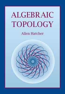 Algebraic Topology Paperback Cambridge University Press