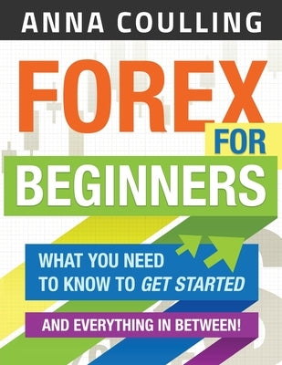 Forex For Beginners Paperback Createspace Independent Publishing Platform
