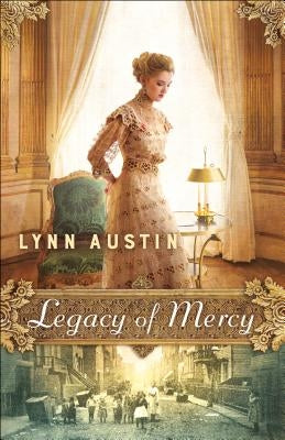 Paperback of "Legacy of Mercy" by Bethany House Publishers showing the front cover with title and author details.