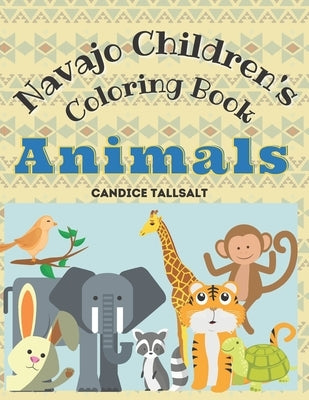 Navajo Children's Coloring Book: Animals Paperback Independently Published