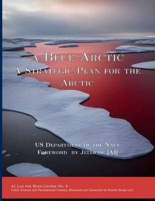 A Blue Arctic by Department of the Navy