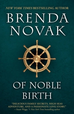 Of Noble Birth Paperback Brenda Novak, Inc.