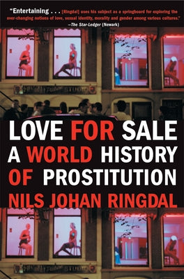 Love for Sale: A World History of Prostitution Paperback Grove Press